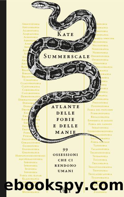 Atlante delle fobie e della manie by Kate Summerscale