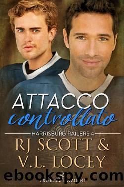 Attacco controllato (Harrisburg Railers Vol. 4) (Italian Edition) by RJ Scott & V.L. Locey