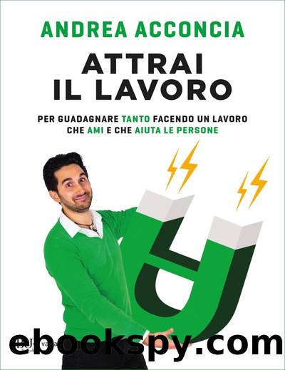 Attrai il lavoro by Andrea Acconcia