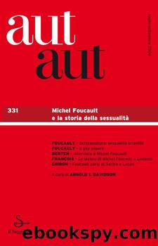 Aut aut 331 - Michel Foucault e la storia della sessualitÃ  by AA.VV