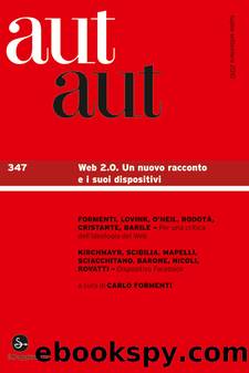 Aut aut 347 - Web 2.0. Un nuovo racconto e i suoi dispositivi by AA.VV