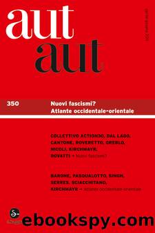 Aut aut 350 - Nuovi fascismi? Atlante occidentale-orientale by AA.VV