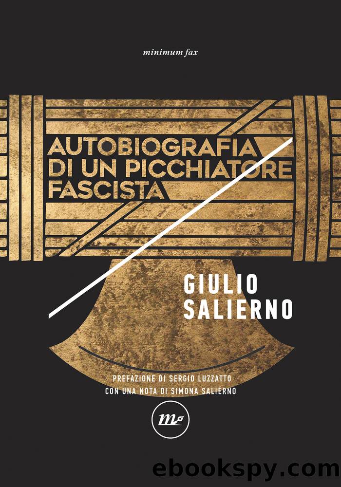 Autobiografia di un picchiatore fascista by Giulio Salierno