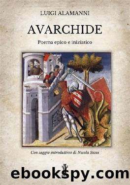 Avarchide. Poema epico e iniziatico by Luigi Alamanni