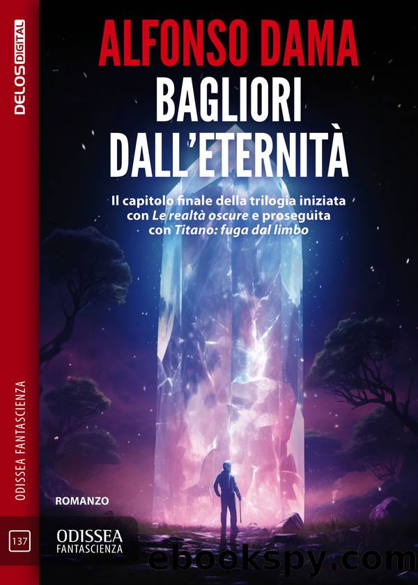 Bagliori dall'eternitÃ  by Alfonso Dama