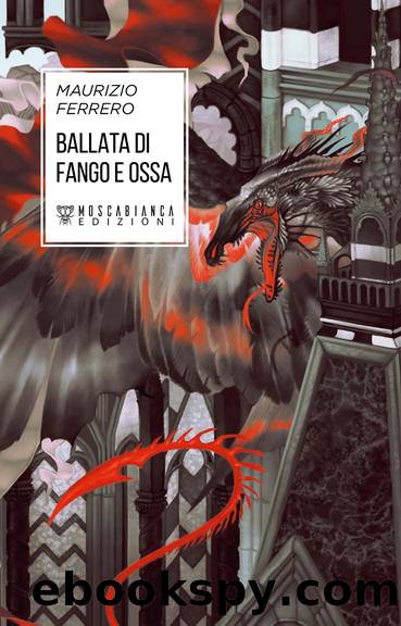 Ballata di fango e ossa by Maurizio Ferrero