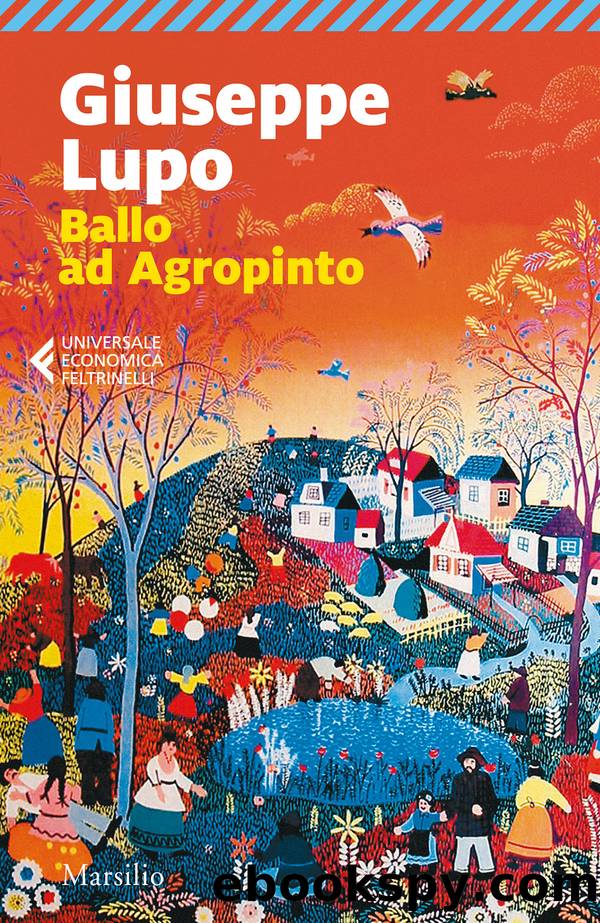Ballo ad Agropinto by Giuseppe Lupo