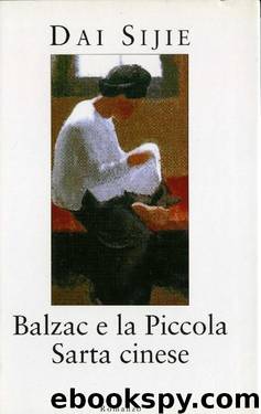 Balzac e la piccola sarta cinese by Dai Sijie
