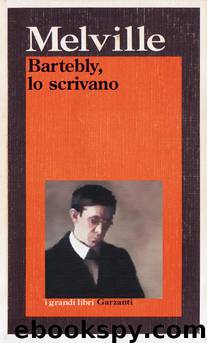 Bartleby lo Scrivano by Herman Melville