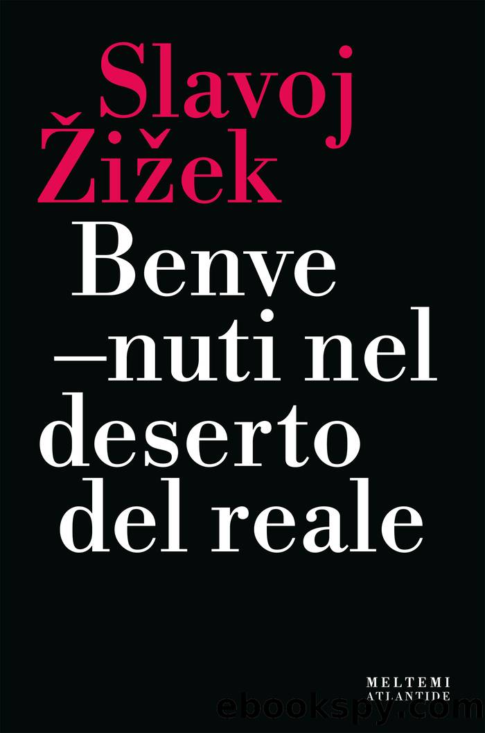 Benvenuti nel deserto del reale by Slavoj Zizek