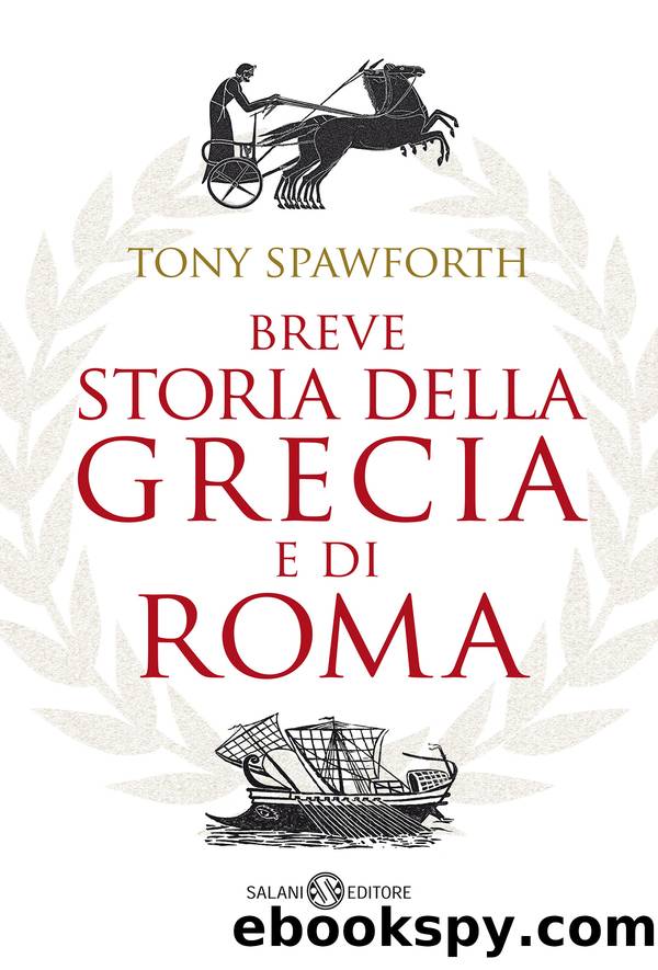 Breve storia della Grecia e di Roma by Tony Spawforth