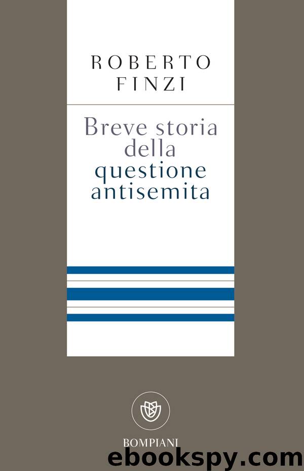 Breve storia della questione antisemita (Bompiani) by Finzi Roberto
