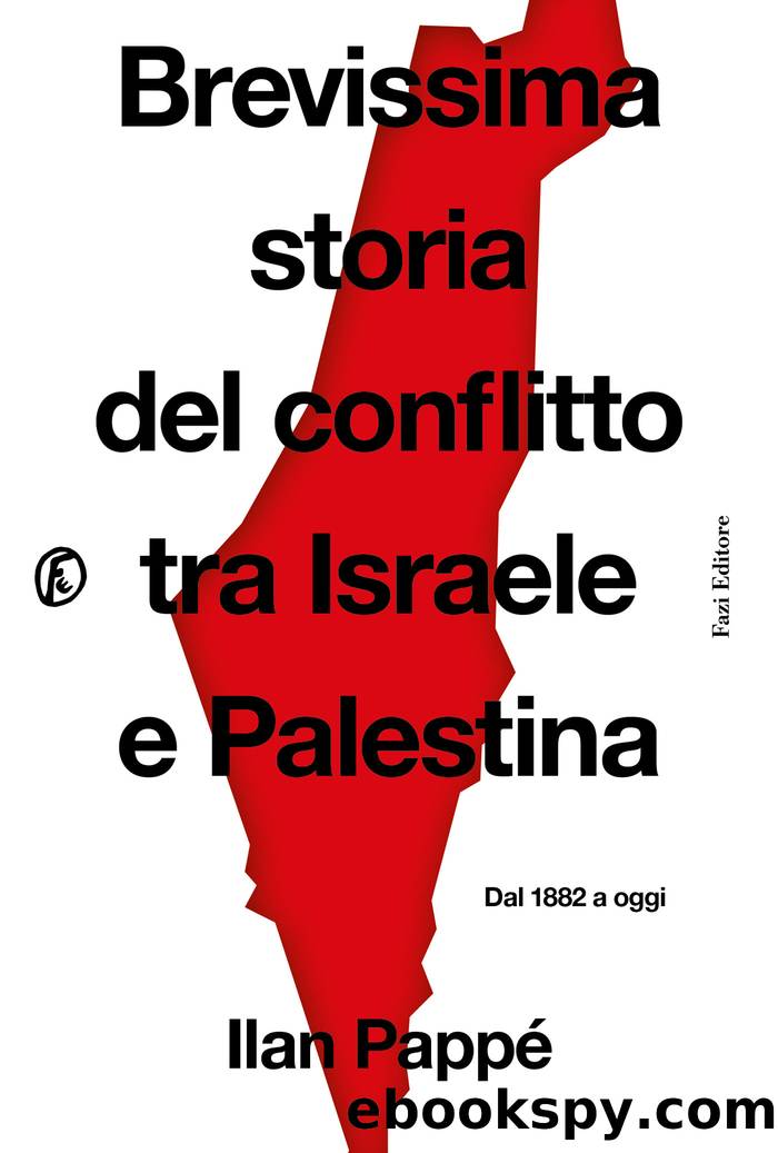 Brevissima storia del conflitto tra Israele e Palestina by Ilan Pappé