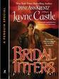 Bridal Jitters by Castle Jayne