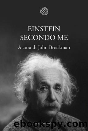 Brockman John - 2006 - Einstein Secondo Me by Brockman John