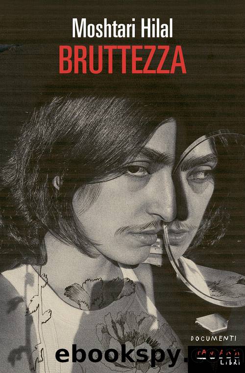 Bruttezza by Moshtari Hilal