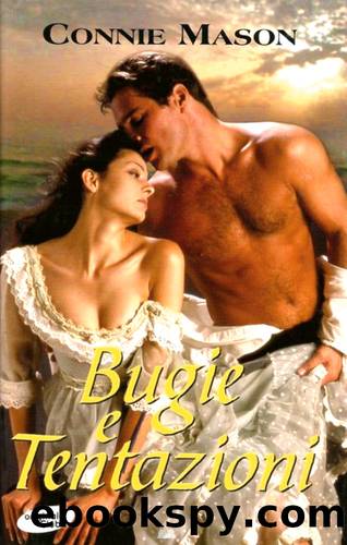 Bugie e tentazioni by Connie Mason