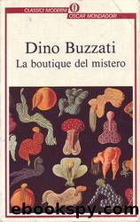 Buzzati Dino - 1968 - La boutique del mistero by Buzzati Dino