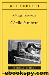 Cécile è Morta by Georges Simenon