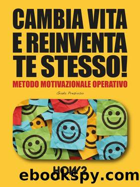 CAMBIA VITA E REINVENTA TE STESSO! by Giada Prezioso