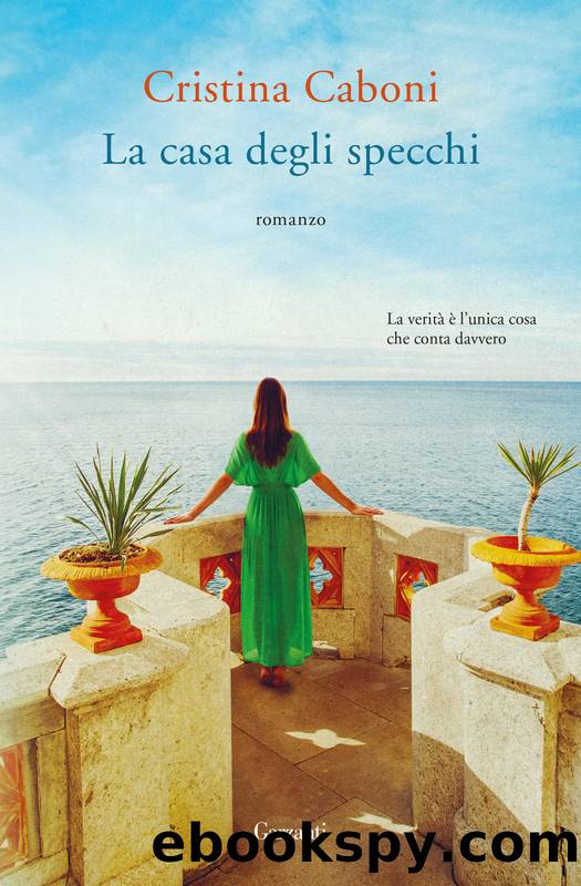 Caboni Cristina - 2019 - La casa degli specchi by Caboni Cristina