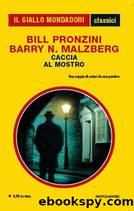 Caccia al mostro by Barry N. Malzberg Bill Pronzini