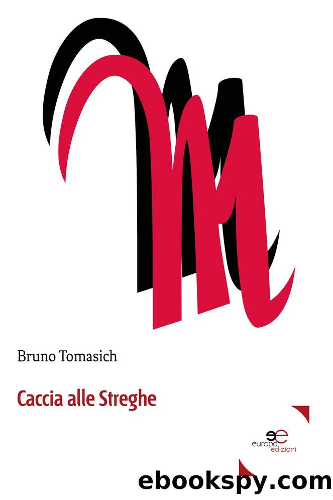 Caccia alle Streghe by Bruno Tomasich