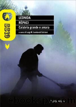 Calabria grande e amara (Italian Edition) by Leonida Repaci