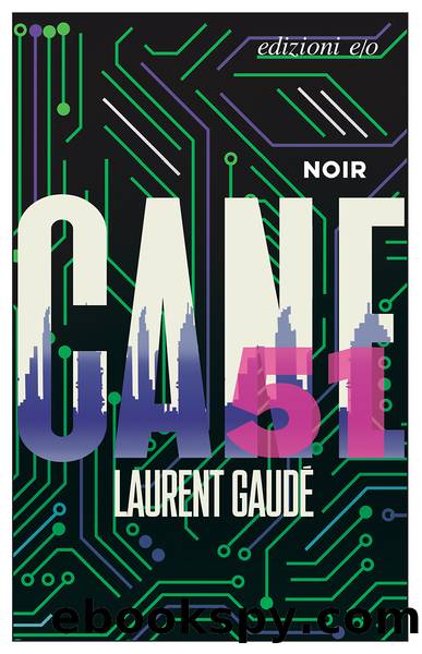 Cane 51 by Laurent Gaudé