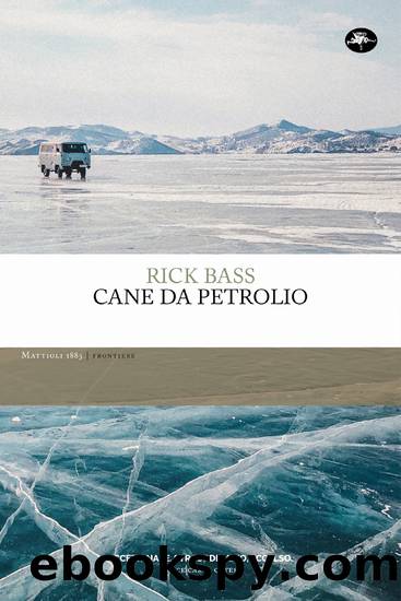 Cane da petrolio by Rick Bass