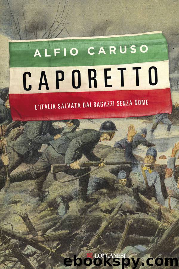 Caporetto by Alfio Caruso