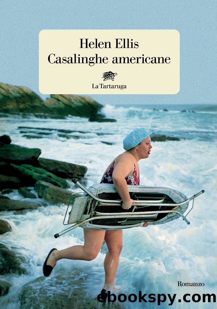 Casalinghe americane by Helen Ellis