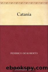 Catania by Federico De Roberto