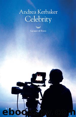 Celebrity by Kerbaker Andrea