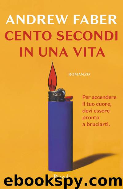 Cento secondi in una vita by Faber Andrew