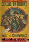 Cercasi un milione by Edgar Wallace