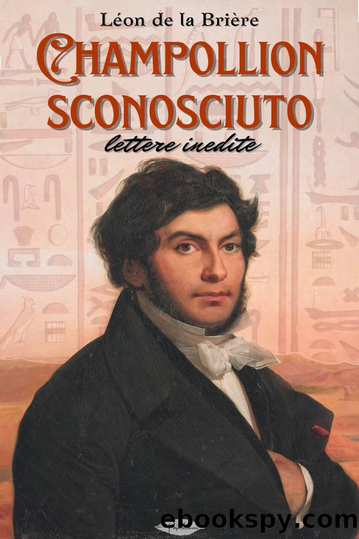 Champollion sconosciuto by Léon de la Brière