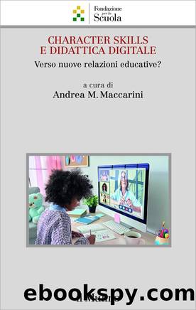 Character skills e didattica digitale by Andrea M. Maccarini;