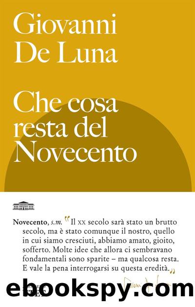 Che cosa resta del Novecento by Giovanni De Luna