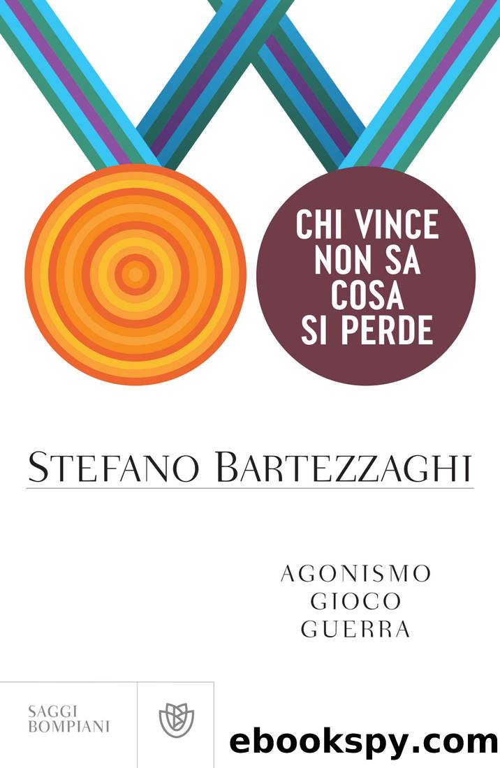 Chi vince non sa cosa si perde by Stefano Bartezzaghi