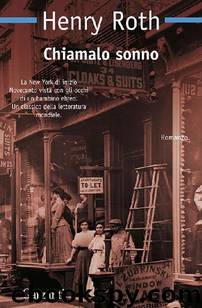 Chiamalo sonno by Henry Roth