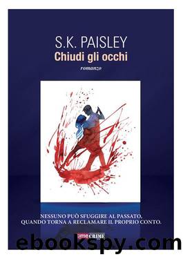 Chiudi Gli Occhi by S. K. Paisley