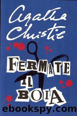 Christie Agatha - 1952 - Fermate il boia by Christie Agatha