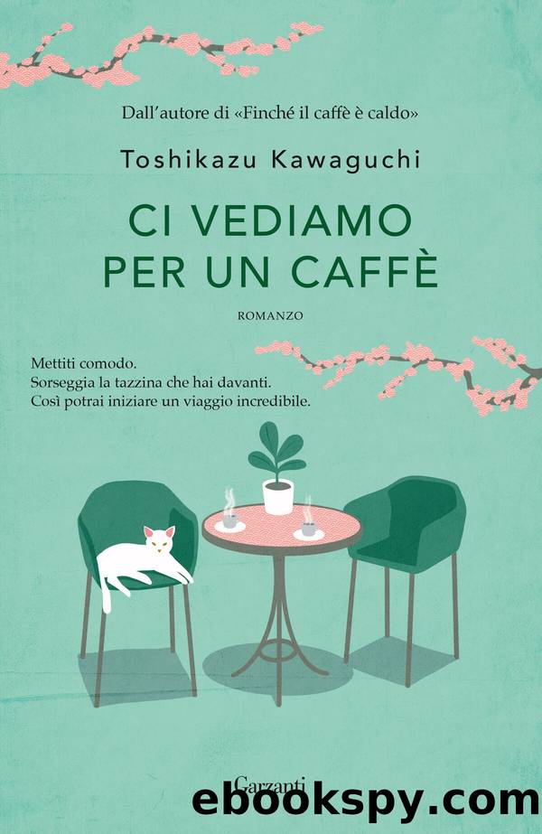 Ci vediamo per un caffÃ¨ by Toshikazu Kawaguchi