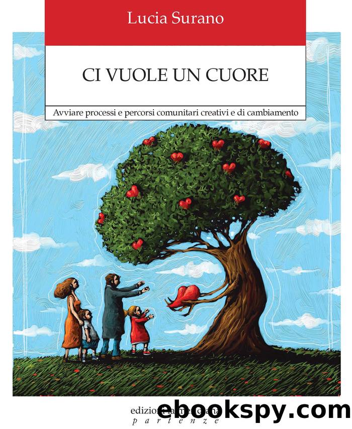 Ci vuole un cuore. Avviare processi e percorsi comunitari... by Lucia Surano