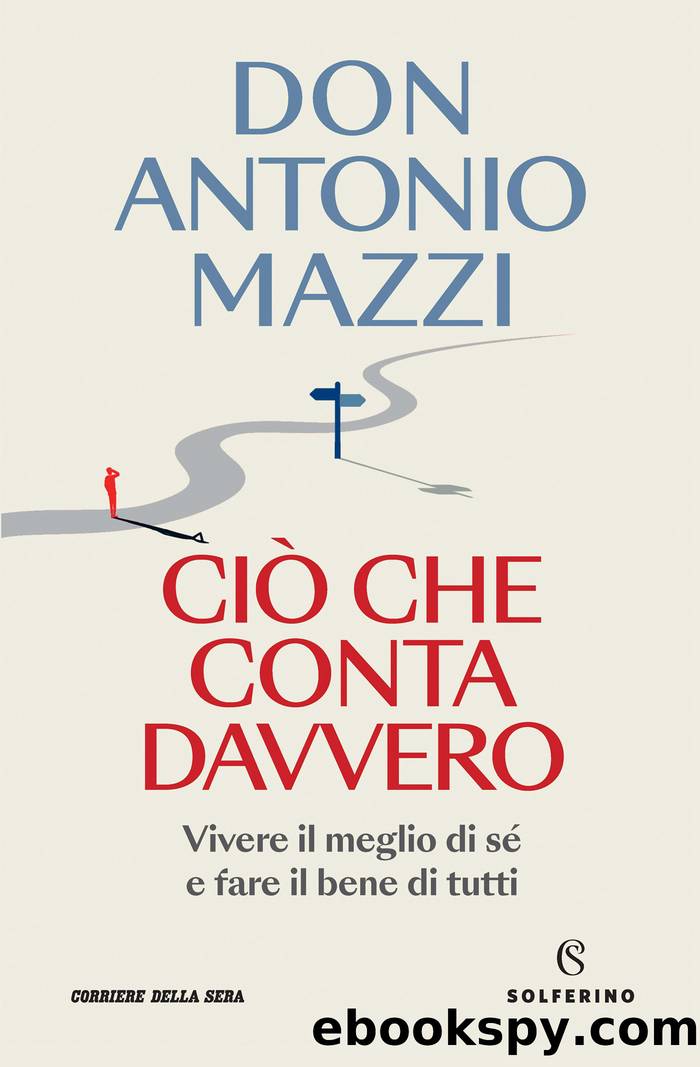 CiÃ² che conta davvero by Antonio Mazzi