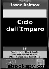 Ciclo dell'Impero by Isaac Asimov