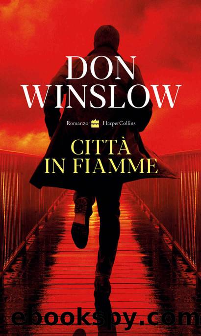 CittÃ  in fiamme by Don Winslow
