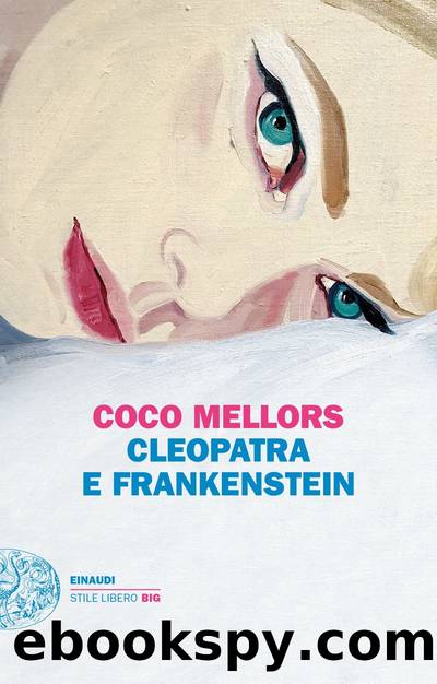 Cleopatra e Frankenstein by Coco Mellors