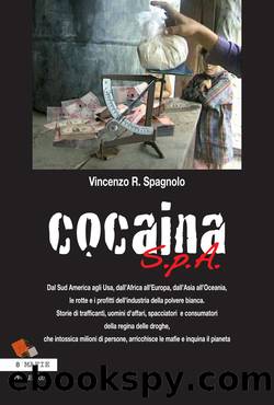 Cocaina S.p.A. by Vincenzo Rosario Spagnolo